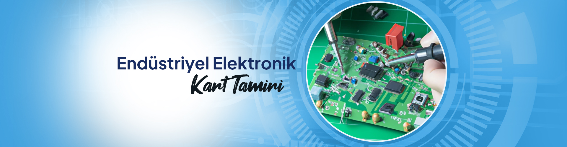 Endüstriyel Elektronik Kart Tamiri